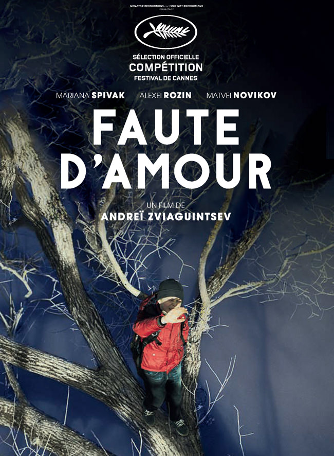 Affiche du film d'Andreï Zviaguintsev, Faute d'amour