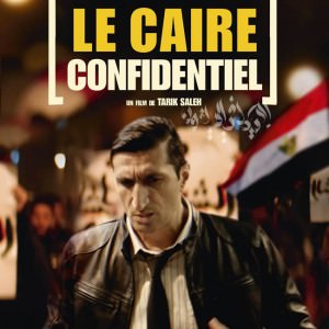 Affiche du film de Tarik Saleh, Le Caire confidentiel pour la critique de la semaine de l'ASC en partenariat avec l'ESRA