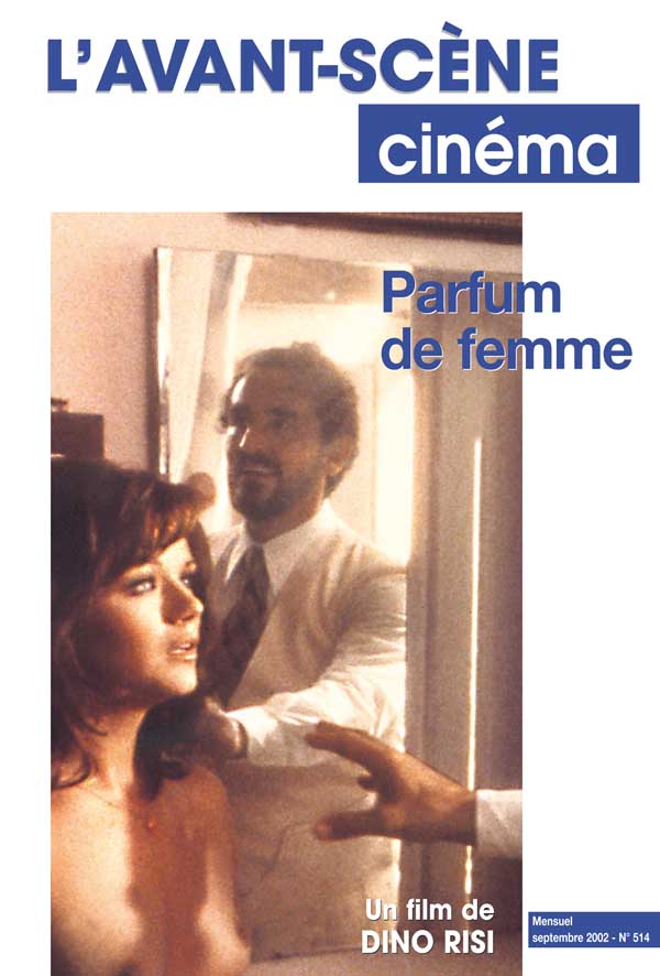 Couverture du Numéro 514 de l'Avant-Scène Cinéma Parfum de femme de Dino Risi