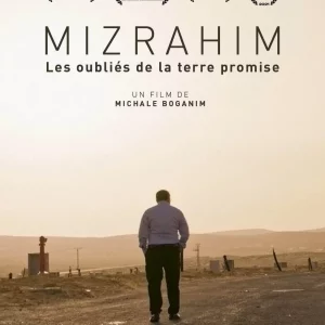 Mizrahim les oubliés de la terre promise