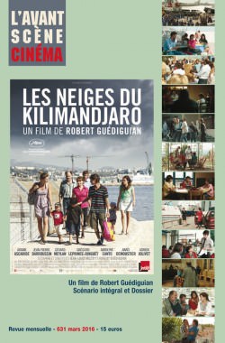 Couverture Avant-Scène Cinéma 631 Les Neiges du Kilimandjaro de Robert Guédiguian