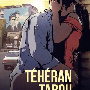 Affiche Teheran Tabou d'Ali Soozandeh
