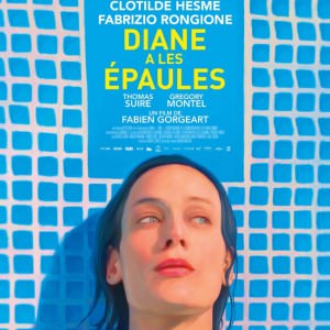 Affiche Diane a les épaules de Fabien Gorgeart