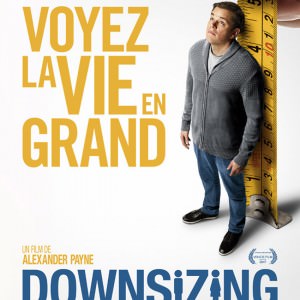 Affiche Downsizing d'Alexander Payne