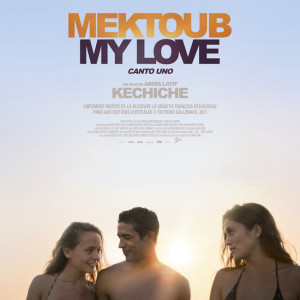 Mektoub My Love : Canto Uno d'Abdélatif Kéchiche