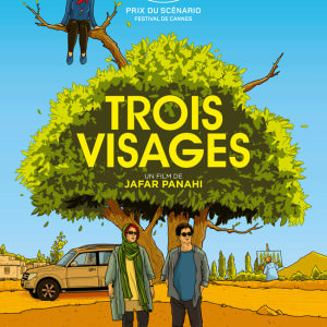 Trois Visages de Jafar Panahi - Critique de la semaine