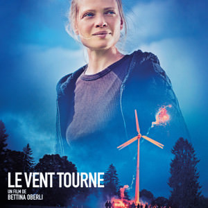 Le vent tourne de Bettina Oberli