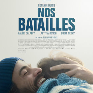 Nos batailles de Guillaume Senez