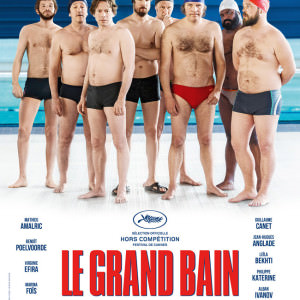 Le Grand Bain de Gilles Lellouche