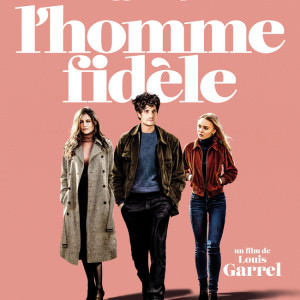 L'homme fidèle de Louis Garrel