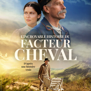 L'incroyable histoire du facteur Cheval de Nils Tavernier
