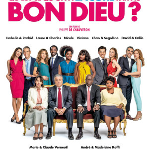 Affiche Qu'est-ce qu'on a encore fait au Bon Dieu de Philippe de Chauveron