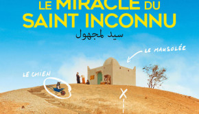 Le miracle du saint inconnu de Alaa Eddine Aljem