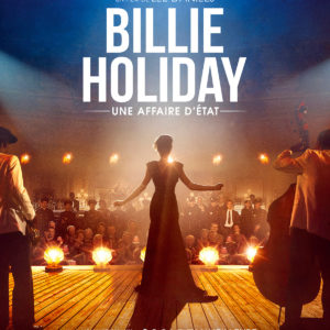 Billie Holiday, une affaire d'état de Lee Daniels