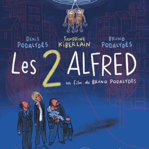 Les 2 Alfred de Bruno Podalydès