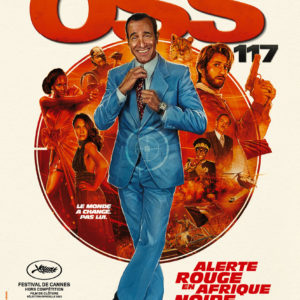 OSS 117 Alerte rouge en Afrique noire de Nicolas Bedos