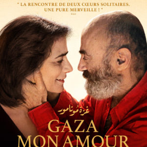 Gaza mon amour et de Tarzan et Arab Nasser
