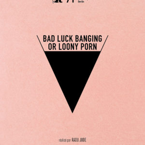 Bad luck banging or loony porn de Radu Jude