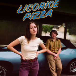 Licorice Pizza de Paul Thomas Anderson