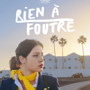 Rien à foutre d'Emmanuel Marre et Julie Lecoustre