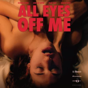 All eyes off me