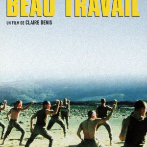 Beau travail de Claire Denis