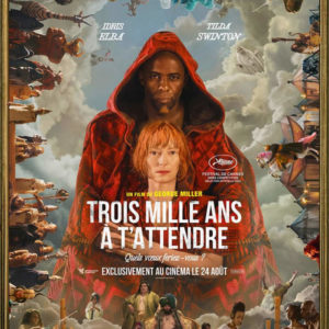 Trois mille ans à t'attendre de George Miller