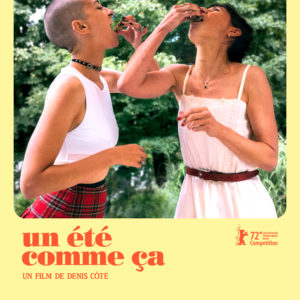 Un été comme ça de Denis Côté