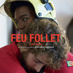 Feu Follet de Joao Pedro Rodrigues